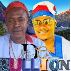 De Bullion (Okwu Baa N'Ego)