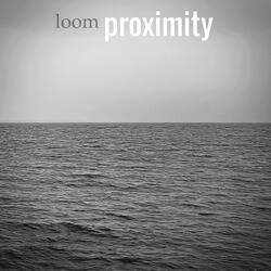 Proximity