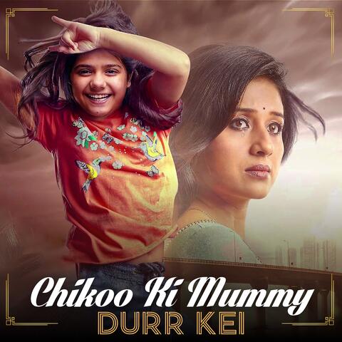 Chikoo Ki Mummy Durr Kei (Original Motion Picture Soundtrack)
