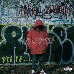 Vida Triste, Vida Dura