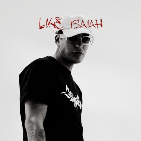 Like Isaiah
