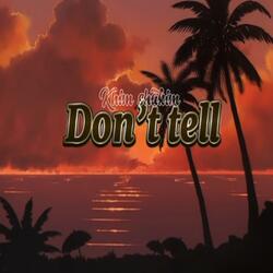 Don't Tell