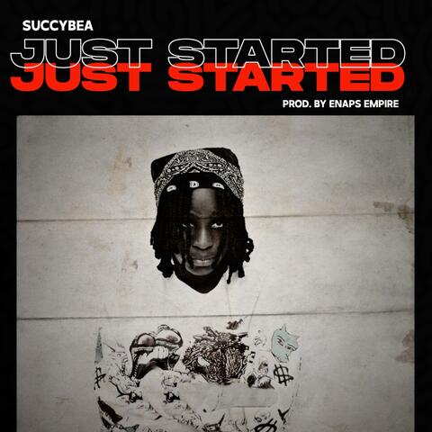 Just Started