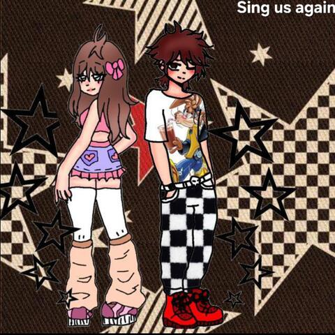 Sing us again