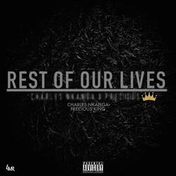 Rest Of Our Lives, Pt. 1