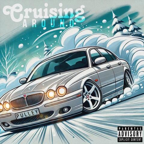 Cruising Around
