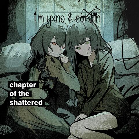 chapter of the shattered