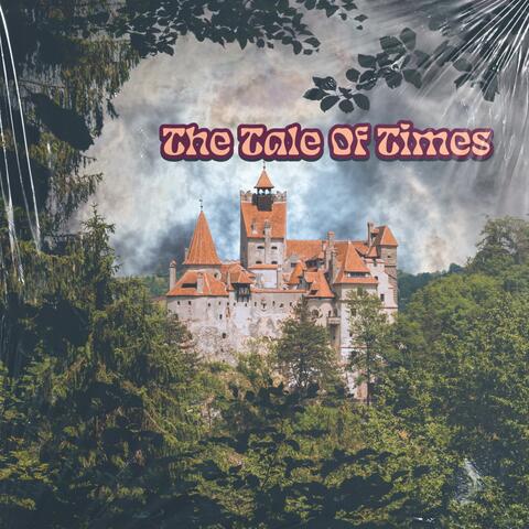 The Tale Of Times