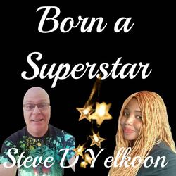 Born a Superstar