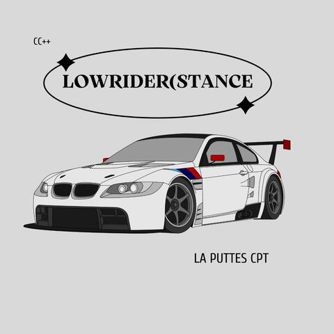 LOWRIDER(STANCE)