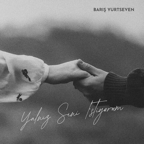 Yalnız Seni İstiyorum