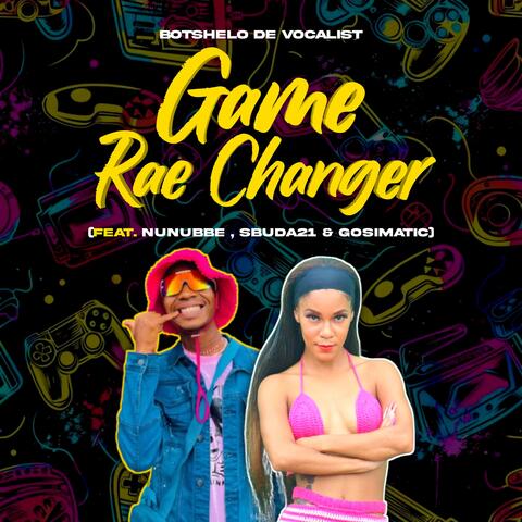 Game Rae changer