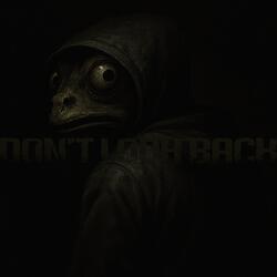 Don't Look Back