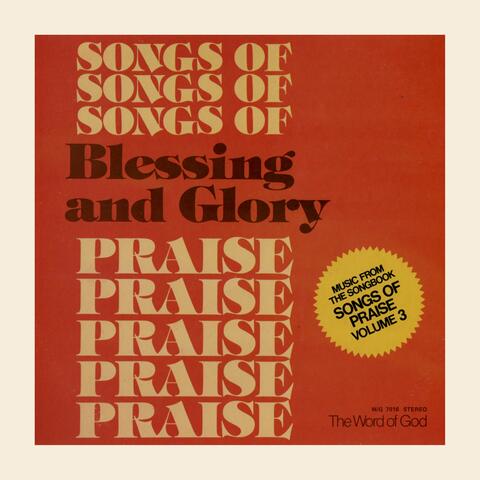 Songs Of Praise: Blessing And Glory