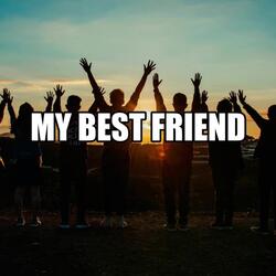 My best friend