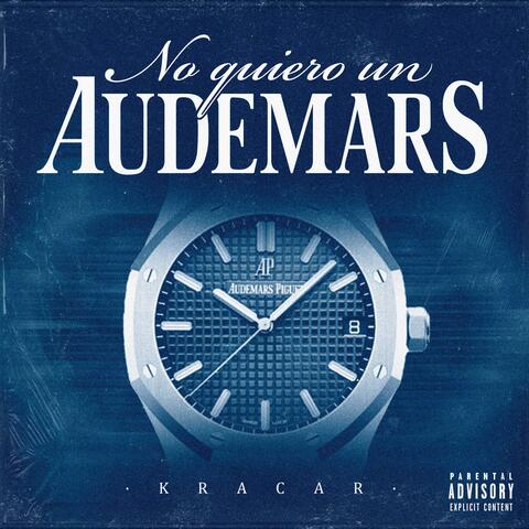 NO QUIERO UN AUDEMARS