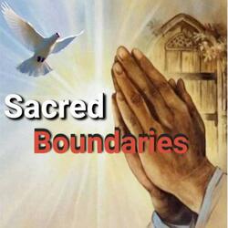 Sacred Boundaries