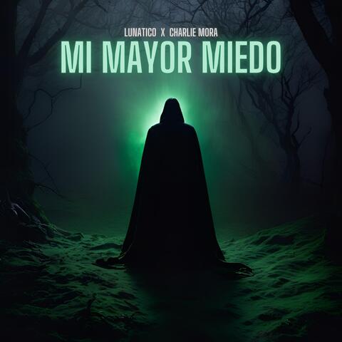 Mi Mayor Miedo