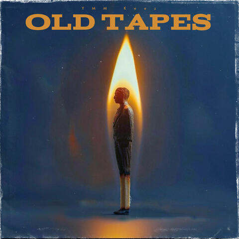 OLD TAPES