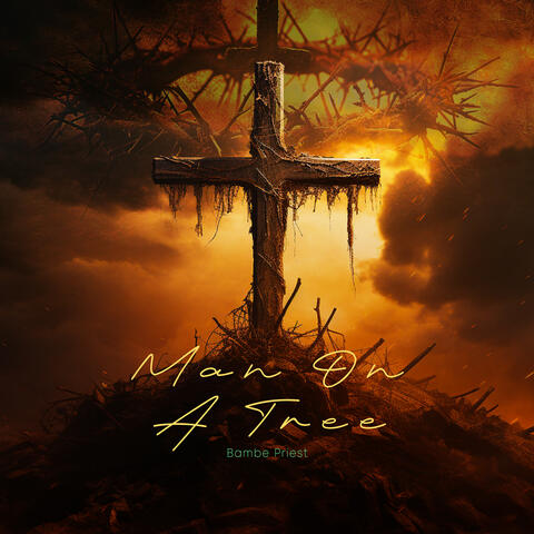 MAN ON A TREE