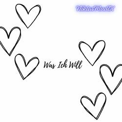 Was Ich Will