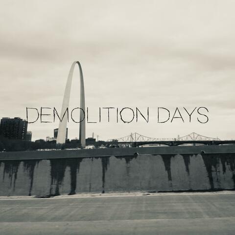 Demolition Days