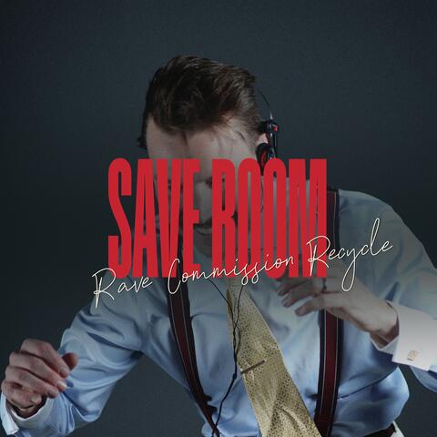 SAVE ROOM