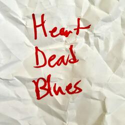 Heart-Dead Blues