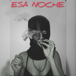ESA NOCHE