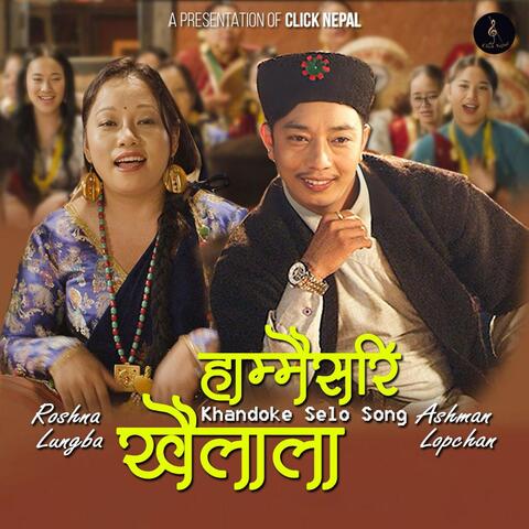 Hammaisari Khailala - Tamang Khandoke Selo