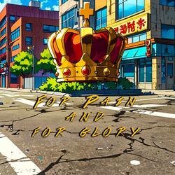 For pain and For Glory