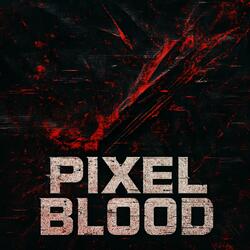 Pixel Blood (Instrumental)