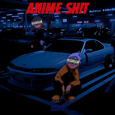 Anime shit