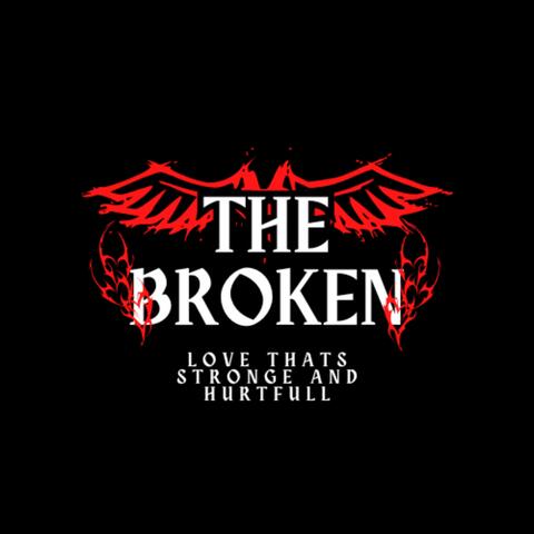 THE BROKEN.