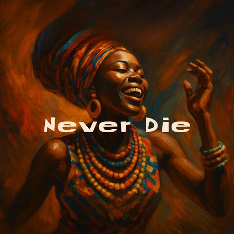 Never Die