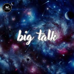 big talk