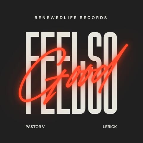 Feel So Good
