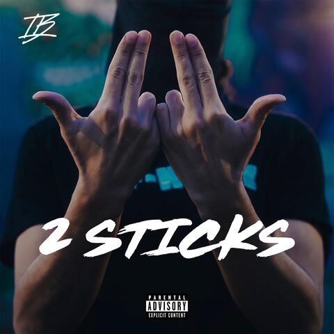 2 STICKS