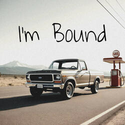 I’m Bound