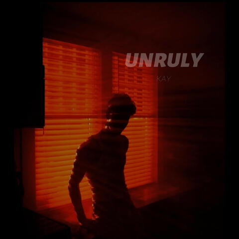 UNRULY