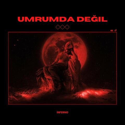 Umrumda değil