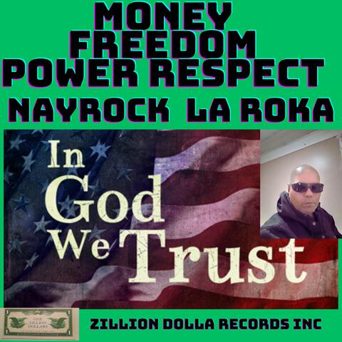 MONEY  FREEDOM POWER  RESPECT
