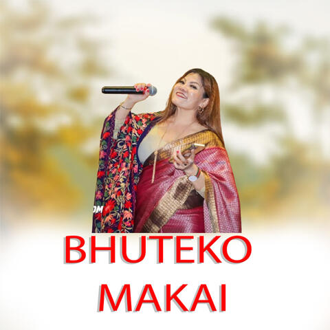 Bhuteko Makai