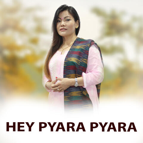 Hey Pyara Pyara