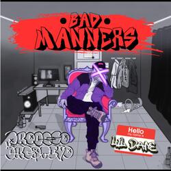 Bad Manners