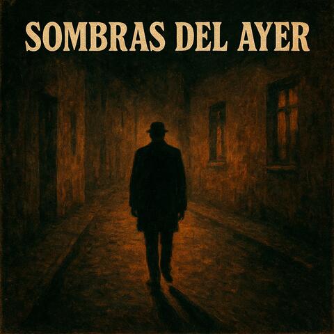 Sombras del ayer