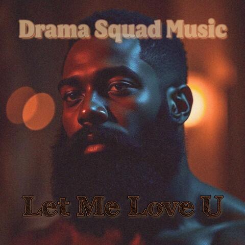 Let Me Love U
