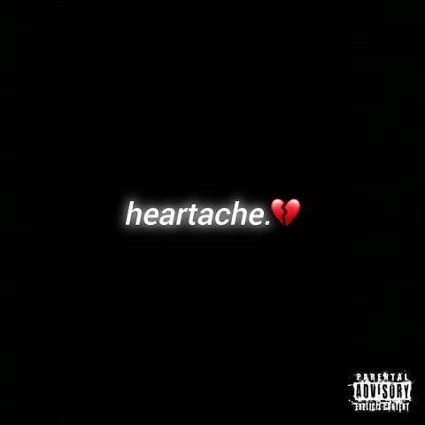 HEARTACHE