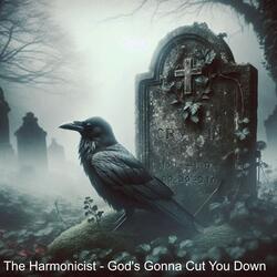 God's Gonna Cut You Down