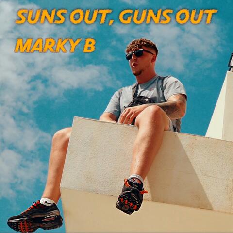 Suns Out, Guns Out